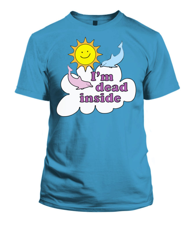 I'm Dead Inside Shirt Hoodie Tank top - Q-Finder Trending Design T Shirt