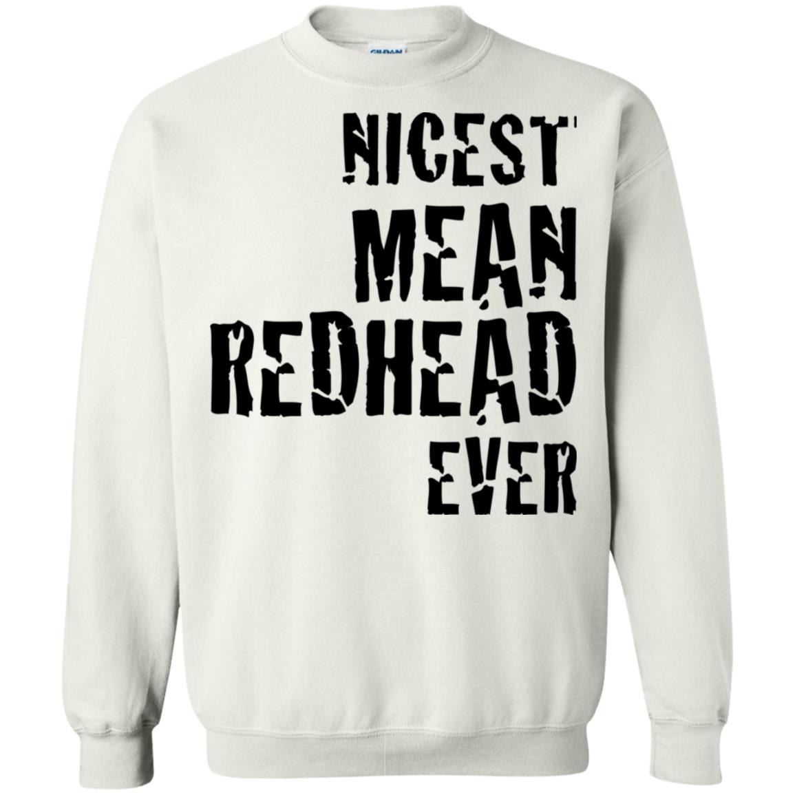 Nicest Mean Redhead Ever Shirt Tank top long sleeves - Q-Finder ...