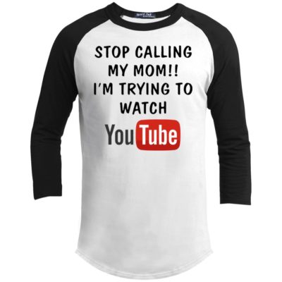 Stop Calling My Mom I'm Trying To Watch YouTube Shirt Kid