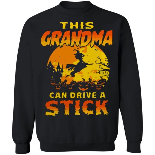 Halloween Witch This Grandma Can Drive a Stick Shirt Hoodie Long Sleeve