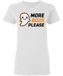 Ghost Halloween More Boos Please Shirt