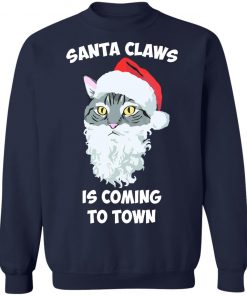 SANTA CLAWS CAT FRENCH TERRY IS COMING TO TOWN SWEATSHIRT