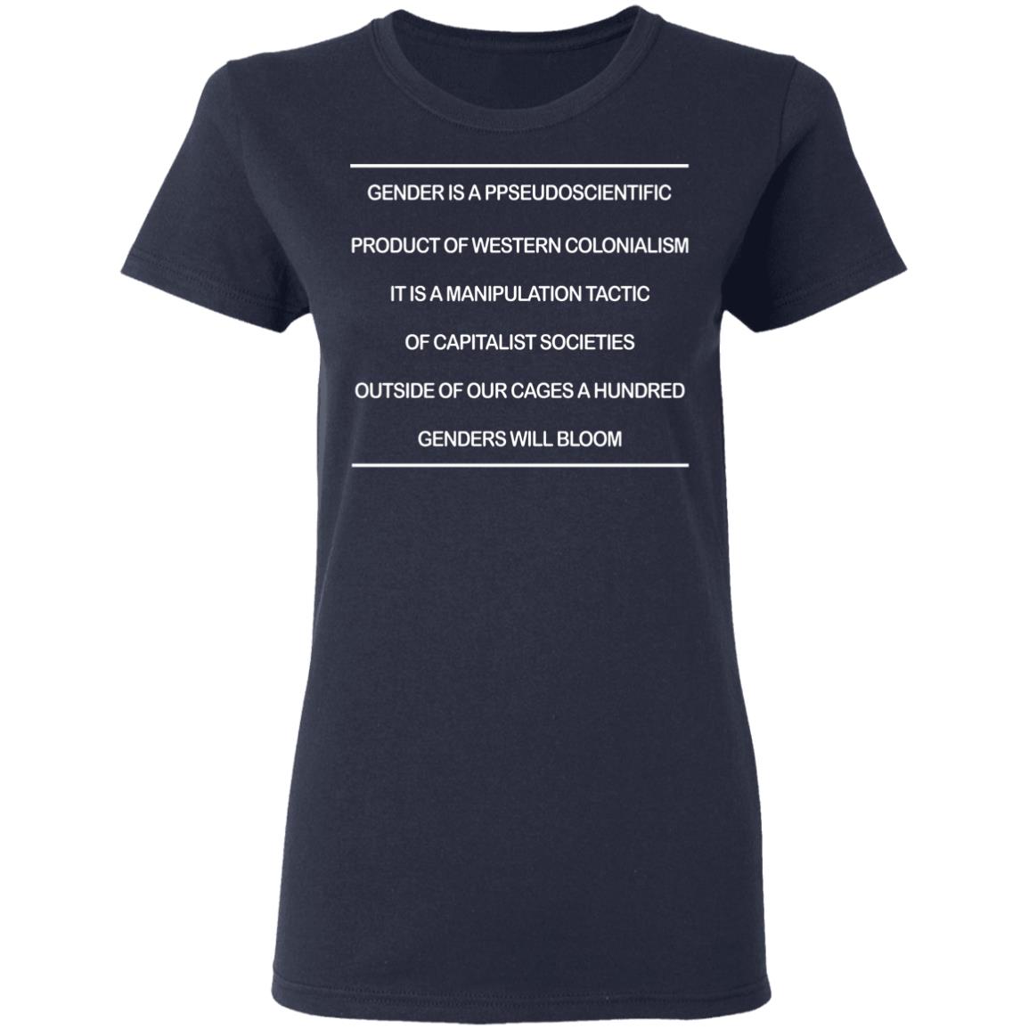 Gender Is A Pseudoscientific Product Of Western Colonialism Shirt