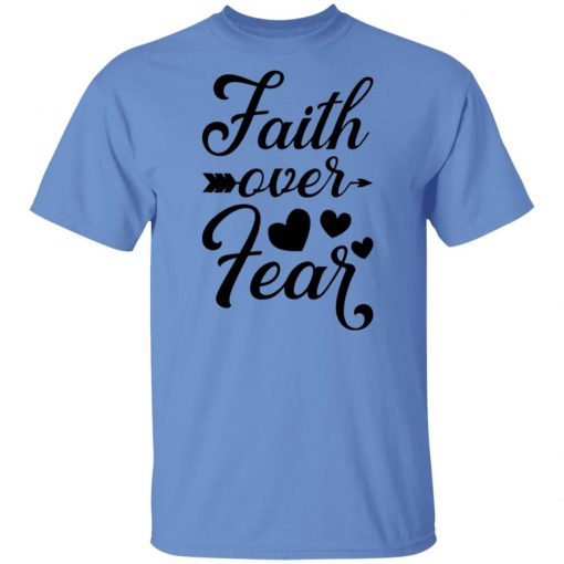 Faith Over Fear White T-shirt