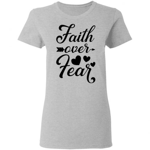 Faith Over Fear White T-shirt