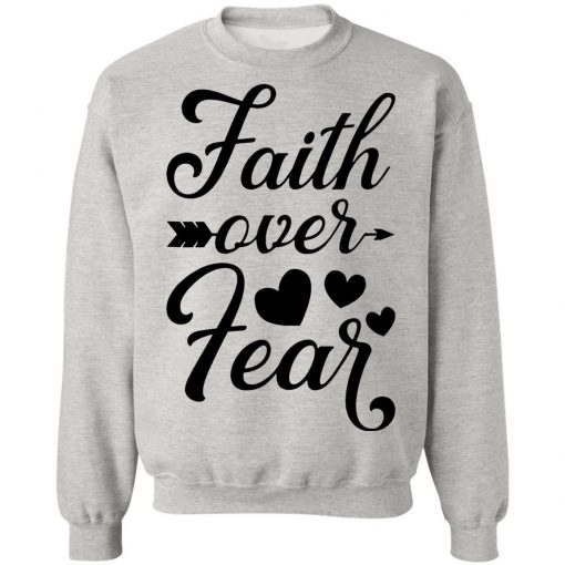 Faith Over Fear White sweater