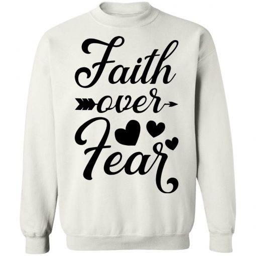 Faith Over Fear White sweater