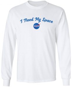 I Need My Space NASA