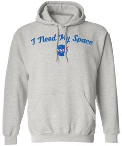 I Need My Space NASA