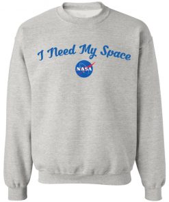 I Need My Space NASA