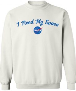 I Need My Space NASA