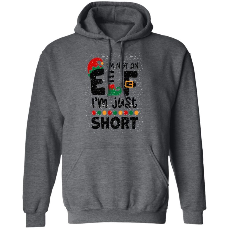 Sweat-shirt "I'm Not An Elf Just Short" - Costume De Noël Humoristique - Pour Groupe, Famille - Taille Unique
