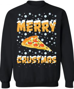 Merry Crustmas Pizza Christmas sweater