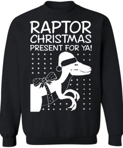 Raptor Christmas Present for Ya sweater