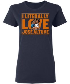 Literally Love Altuve T-Shirt