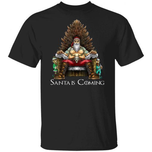 Santa Is Coming Santa Sitting Game Of Throne Christmas shirt