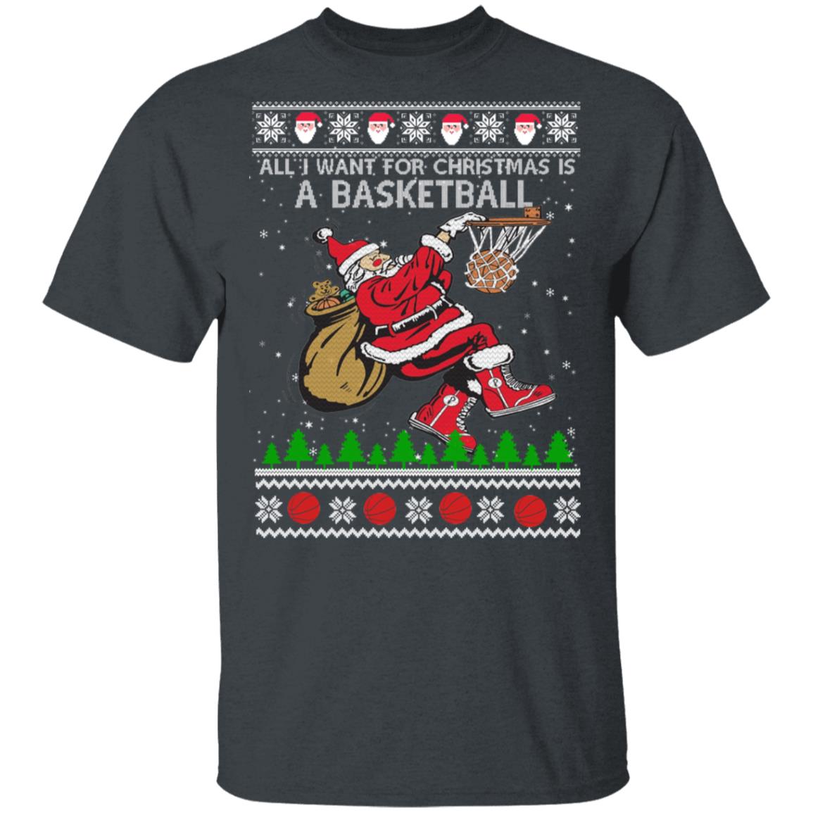 All I Want For Christmas Is A Basketball Ugly Christmas Hoodie ...