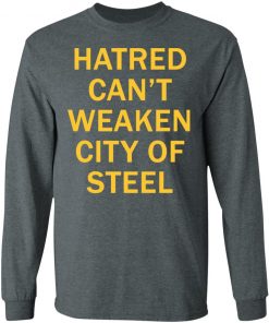 Hatred Can’t Weaken City Of Steel