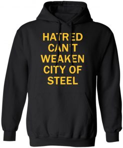 Hatred Can’t Weaken City Of Steel