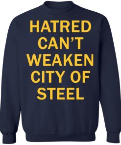 Hatred Can’t Weaken City Of Steel