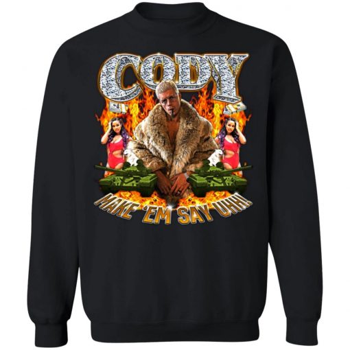 Cody Rhodes Most Ridiculous Make ’em Say Uhh sweater