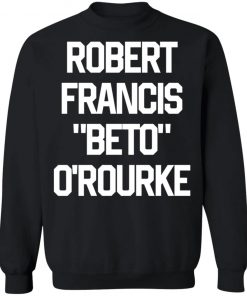 Robert Francis Beto Orourke