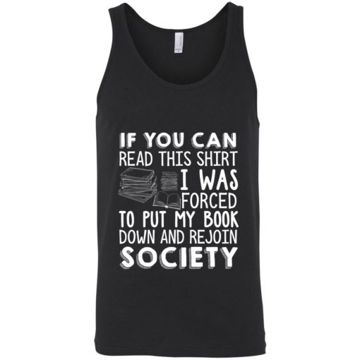 If You Can Read This Shirt I Was Forced To Put My Book Shirt