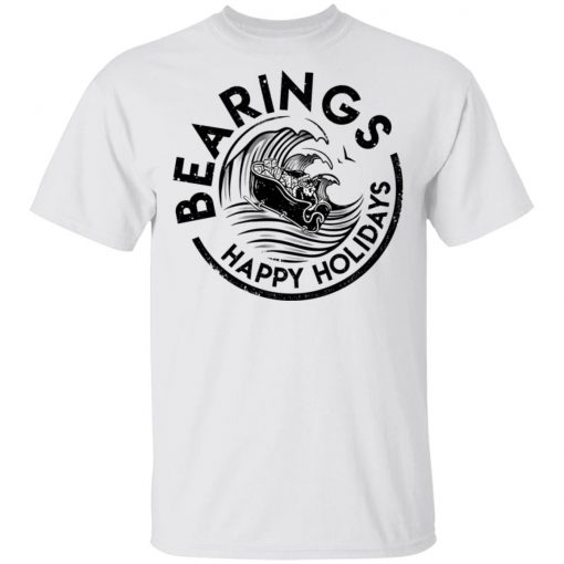 White Claus Bearings Happy Holidays Shirt