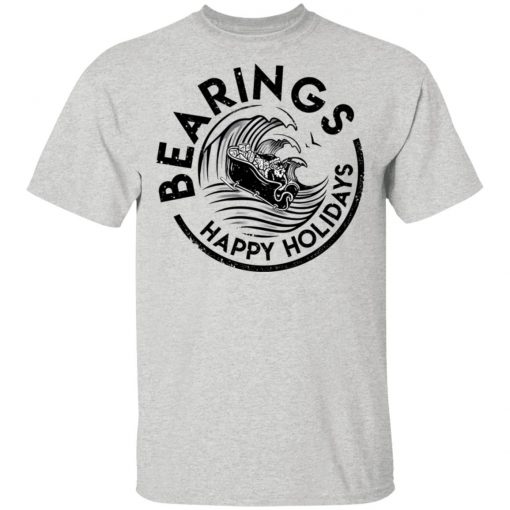 White Claus Bearings Happy Holidays Shirt