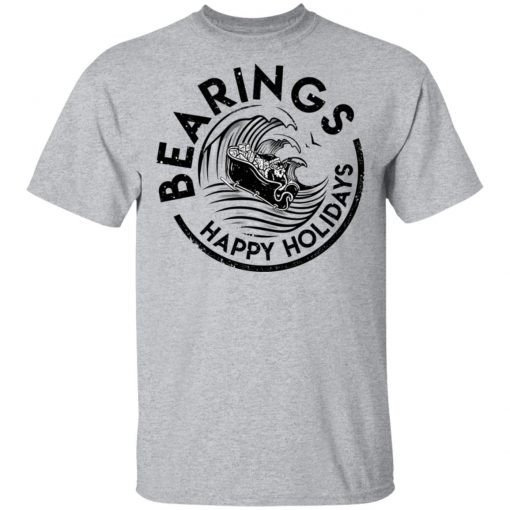 White Claus Bearings Happy Holidays Shirt