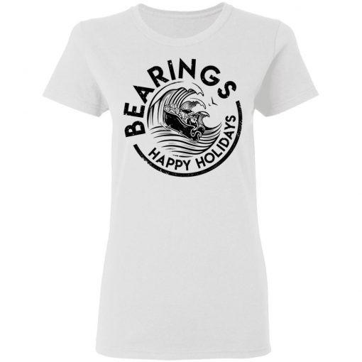 White Claus Bearings Happy Holidays Shirt