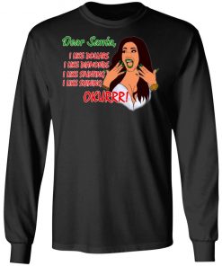 Dear Santa Cardi B Okurrr Shirt, I Like Dollars I Like Diamonds I Like Stunting I Like Shining ls