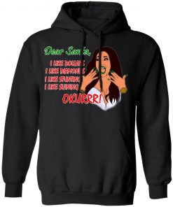 Dear Santa Cardi B Okurrr Shirt, I Like Dollars I Like Diamonds I Like Stunting I Like Shining Hoodie