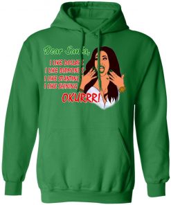 Dear Santa Cardi B Okurrr Shirt, I Like Dollars I Like Diamonds I Like Stunting I Like Shining Hoodie