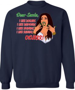 Dear Santa Cardi B Okurrr Shirt, I Like Dollars I Like Diamonds I Like Stunting I Like Shining Hoodie Sweater