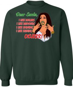 Dear Santa Cardi B Okurrr Shirt, I Like Dollars I Like Diamonds I Like Stunting I Like Shining Hoodie Sweater