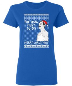 The Snow Must Go On Merry Christmas Freddie Mercury Queen Funny Ugly Christmas