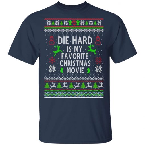 Die Hard Is My Favorite Movie Ugly Christmas