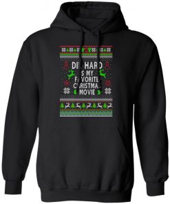 Die Hard Is My Favorite Movie Ugly Christmas hoodie