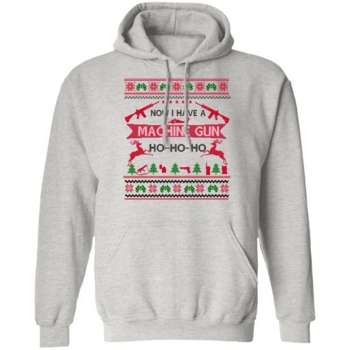 Now I Have A Machine Gun Die Hard Ugly Christmas hoodie