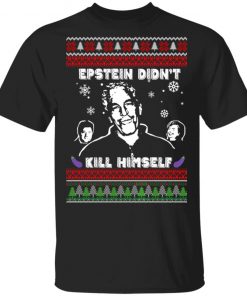 Epstein Didn't Kill Himself Ugly Christmas