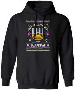 Chai Maintenance Hanukkah Ugly Christmas hoodie