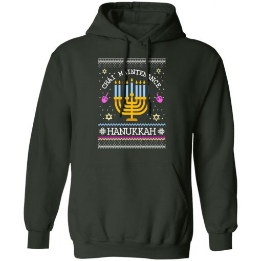 Chai Maintenance Hanukkah Ugly Christmas hoodie