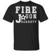 Fire Jason Garrett Shirt