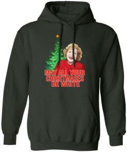 Golden Girls Alison May All Your Christmases Be White hoodie