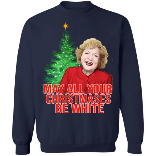 Golden Girls Alison May All Your Christmases Be White Sweatshirt