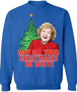 Golden Girls Alison May All Your Christmases Be White Sweatshirt