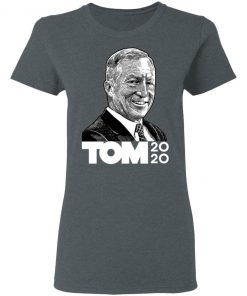 President 2020 Tom Steyer shirt