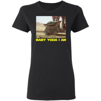 Baby Yoda i Am Star Wars Shirt 