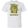 Baby Yoda The Mandalorian - Size Matters Not Shirt